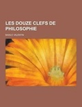 Cover: Les Douze Clefs de Philosophie - Theclassics.Us