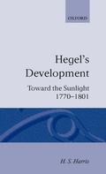 Cover: Hegel's Development: Toward the Sunlight 1770--1801 - Oxford University Press