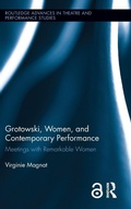 Cover: Grotowski, Women, and Contemporary Performance - Routledge