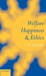 Cover: Welfare, Happiness, and Ethics - Clarendon Press