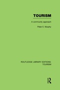 Cover: Tourism: A Community Approach (RLE Tourism) - Routledge