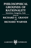 Cover: Philosophical Grounds of Rationality - Clarendon Press