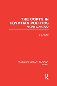 Enlarge image Cover: The Copts in Egyptian Politics (RLE Egypt - Routledge