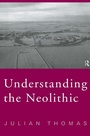 Cover: Understanding the Neolithic - Routledge