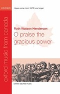 Cover: O praise the gracious power - Oxford University Press