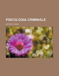 Cover: Psicologia Criminale - Rarebooksclub.com