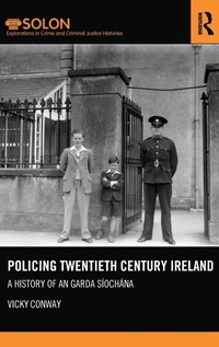 Abbildung von: Policing Twentieth Century Ireland - Routledge