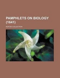 Enlarge image Cover: Pamphlets on Biology; Kofoid Collection (1641) - Rarebooksclub.com
