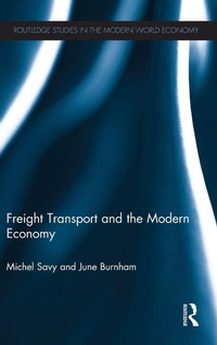 Enlarge image Cover: Freight Transport and the Modern Economy - Routledge