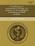 Cover: Preaching in a Postmodern Setting: An Analysis of the Apologetic Preaching of Mark Driscoll - Proquest, Umi Dissertation Publishing
