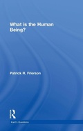 Cover: What is the Human Being? - Routledge