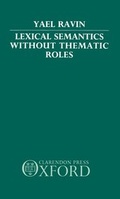 Cover: Lexical Semantics without Thematic Roles - Clarendon Press