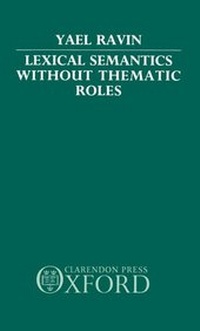 Enlarge image Cover: Lexical Semantics without Thematic Roles - Clarendon Press