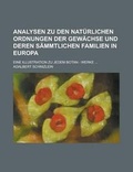 Cover: Analysen Zu Den Naturlichen Ordnungen Der Gewachse Und Deren Sammtlichen Familien in Europa; Eine Illustration Zu Jedem Botan - Werke ... - Rarebooksclub.com