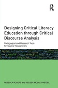 Cover: Designing Critical Literacy Education through Critical Discourse Analysis - Routledge