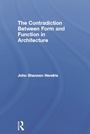 Cover: The Contradiction Between Form and Function in Architecture - Routledge