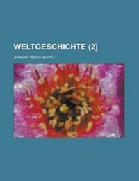 Enlarge image Cover: Weltgeschichte (2 ) - Rarebooksclub.com