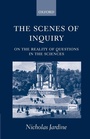 Cover: The Scenes of Inquiry - Oxford University Press