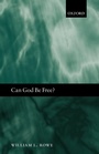 Cover: Can God Be Free? - Oxford University Press