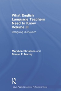 Enlarge image Cover: What English Language Teachers Need to Know Volume III - Routledge