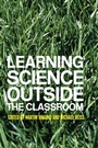 Cover: Learning Science Outside the Classroom - Routledge