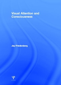 Enlarge image Cover: Visual Attention and Consciousness - Psychology Press Ltd