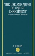 Cover: The Use and Abuse of Unjust Enrichment - Oxford University Press