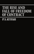 Cover: The Rise and Fall of Freedom of Contract - Oxford University Press