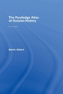 Cover: The Routledge Atlas of Russian History - Routledge