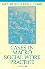 Cover: Cases in Macro Social Work Practice - Pearson