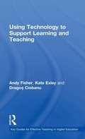 Cover: Using Technology to Support Learning and Teaching - Routledge