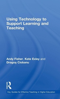 Enlarge image Cover: Using Technology to Support Learning and Teaching - Routledge