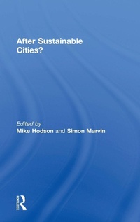 Enlarge image Cover: After Sustainable Cities? - Routledge