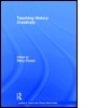 Cover: Teaching History Creatively - Routledge