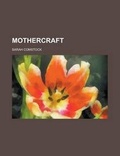 Cover: Mothercraft - Rarebooksclub.com