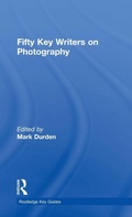 Cover: Fifty Key Writers on Photography - Routledge
