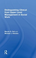 Cover: Distinguishing Clinical from Upper Level Management in Social Work - Routledge
