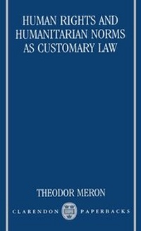 Enlarge image Cover: Human Rights and Humanitarian Norms as Customary Law - Clarendon Press