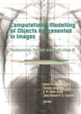 Cover: Computational Modelling of Objects Represented in Images III - CRC Press