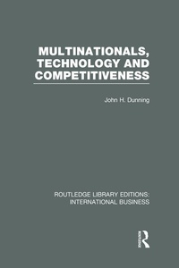 Enlarge image Cover: Multinationals, Technology & Competitiveness (RLE International Business) - Routledge