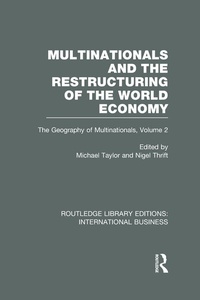 Enlarge image Cover: Multinationals and the Restructuring of the World Economy (RLE International Business) - Routledge