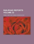 Cover: Railroad Reports Volume 22 - Rarebooksclub.com