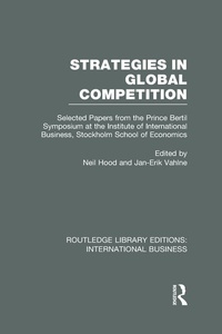 Enlarge image Cover: Strategies in Global Competition (RLE International Business) - Routledge