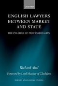 Cover: English Lawyers between Market and State - Oxford University Press