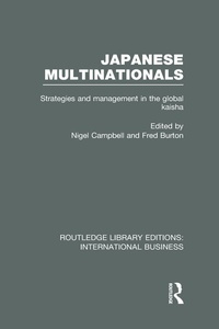 Enlarge image Cover: Japanese Multinationals (RLE International Business) - Routledge