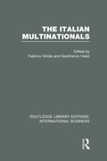 Cover: The Italian Multinationals (RLE International Business) - Routledge