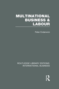 Enlarge image Cover: Multinational Business and Labour (RLE International Business) - Routledge