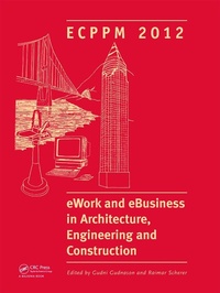 Enlarge image Cover: eWork and eBusiness in Architecture, Engineering and Construction - CRC Press