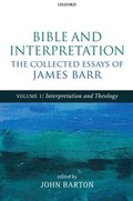 Cover: Bible and Interpretation: The Collected Essays of James Barr - Oxford University Press