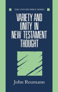 Enlarge image Cover: Variety and Unity in New Testament Thought - Oxford University Press